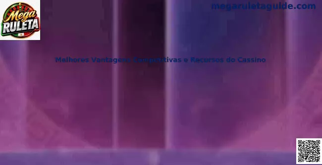 Ventajas competitivas casino Mega Ruleta