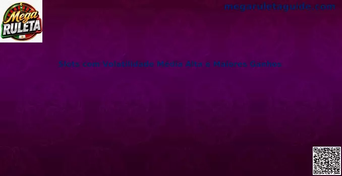 Slots volatilidad media alta ganancias
