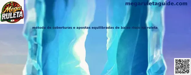 Método de coberturas y apuestas equilibradas de bajo riesgo en la ruleta