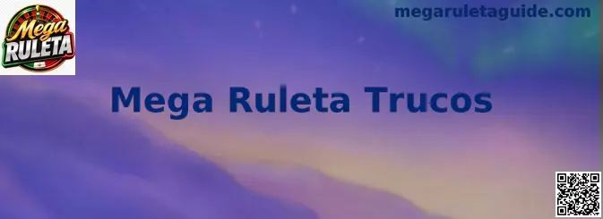 Guía visual de Mega Ruleta Trucos