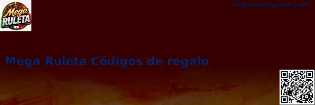 Obtener Código de Regalo Especial Mega Ruleta