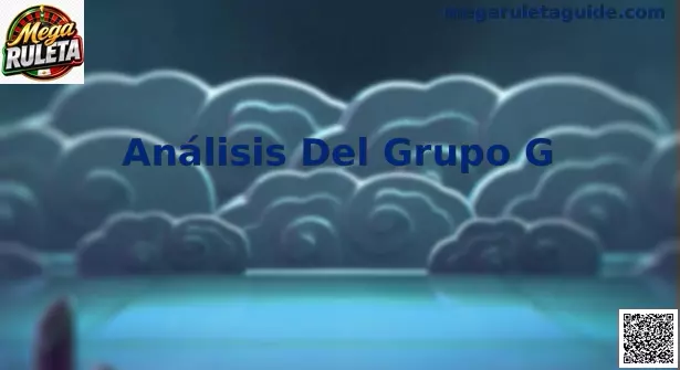 Análisis del Grupo G Mundial