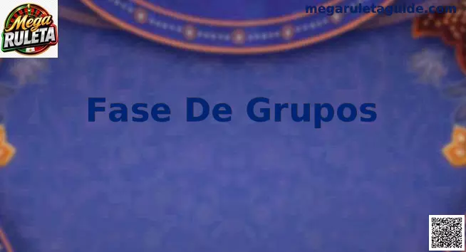 Fase de Grupos Mega Ruleta