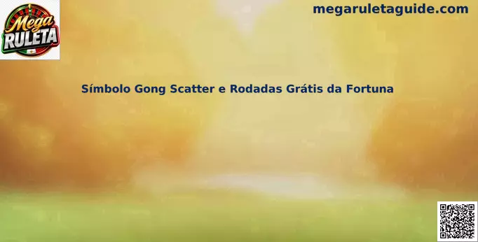 Símbolo Gong Scatter e Rodadas Grátis da Fortuna